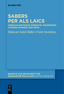 Sabers Per ALS Laics: Vernacularitzaci, Formaci, Transmissi (Corona d'Arag, 1250-1600)