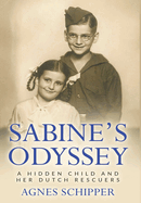 Sabine's Odyssey: A Hidden Child and her Dutch Rescuers