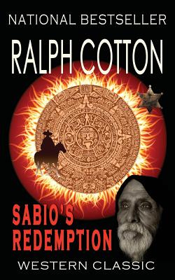 Sabio's Redemption - Cotton, Ralph