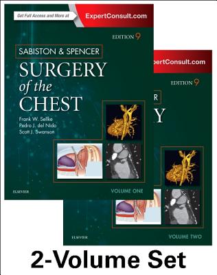 Sabiston and Spencer Surgery of the Chest: 2-Volume Set - Sellke, Frank W, MD, and del Nido, Pedro J, MD, and Swanson, Scott J, MD