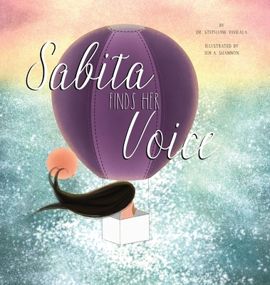 Sabita Finds Her Voice - Vavilala, Stephanie, Dr.