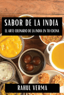 Sabor de la India: El Arte Culinario de la India en tu Cocina