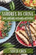 Sabores da China: Uma Jornada Culinria Aut?ntica