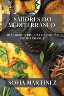 Sabores do Mediterrneo: Descubre a Riqueza da Cocia Mediterrnea