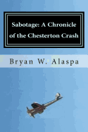 Sabotage: A Chronicle of the Chesterton Crash