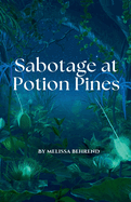 Sabotage at Potion Pines