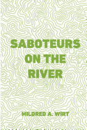 Saboteurs on the River