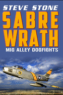 Sabre Wrath: MIG Alley Dogfights