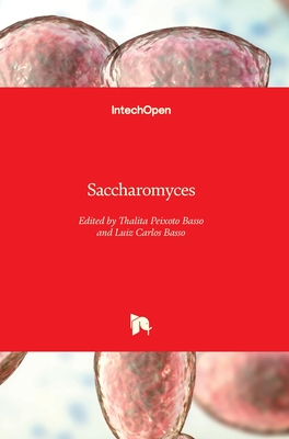 Saccharomyces - Basso, Thalita Peixoto (Editor), and Basso, Luiz Carlos (Editor)