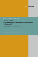 Sachverhaltsarbeit ALS Steuerungsinstrument Im Zivilprozess: Ein Entscheidungstheoretischer Versuch