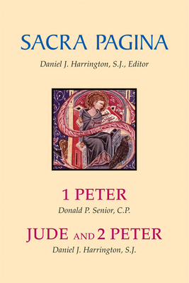 Sacra Pagina: 1 Peter, Jude and 2 Peter: Volume 15 - Senior, Donald P, and Harrington, Daniel J