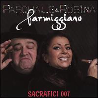 Sacrafici 007 - Pasquale & Rosina Parmiggiano