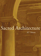 Sacred Architecture - Mann, A T