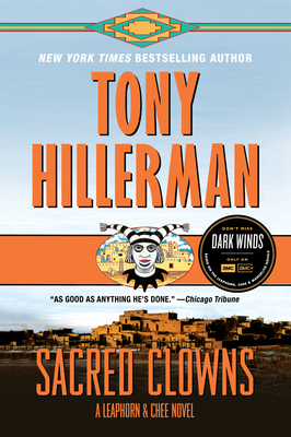 Sacred Clowns: A Leaphorn and Chee Novel - Hillerman, Tony