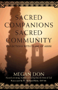 Sacred Companions Sacred Community: Reflections with Clare of Assisi