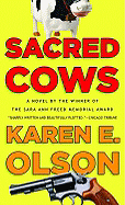 Sacred Cows - Olson, Karen E