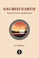 Sacred Earth: Words for Prayer and Reflection