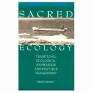 Sacred Ecology: Traditional Ecological Knowledge and Resource Management - Berkes, Fikret