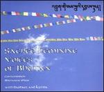 Sacred Feminine Voices of Bhutan