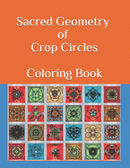 Sacred Geometry of Crop Circles Coloring Book