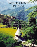 Sacred Groves in India - Malhotra, Kailash C., and Gokhale, Yogesh, and Chatterjee, Sudipto