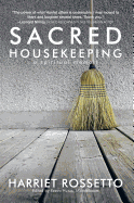 Sacred Housekeeping: A Spiritual Memoir