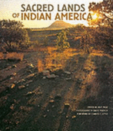 Sacred Lands of Indian America - Page, Jake, and Little, Charles E, and Muench, David (Photographer)