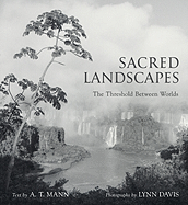 Sacred Landscapes: The Threshold Between Worlds