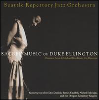 Sacred Music of Duke Ellington - Seattle Repertory Jazz Orchestra