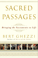 Sacred Passages: Bringing the Sacraments to Life