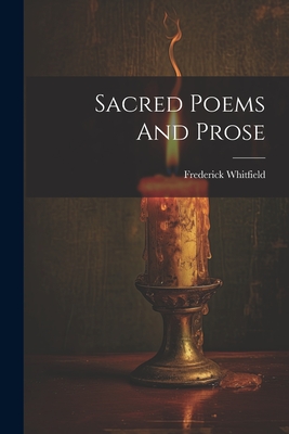 Sacred Poems and Prose - Whitfield, Frederick