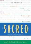 Sacred Seasons: A Journey Through the Church Year - Webb-Mitchell, Brett, and Archer, Diane