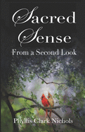 Sacred Sense: From a Second Look