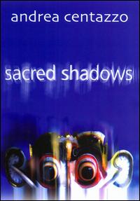 Sacred Shadows - Andrea Centazzo/Cudamani Gamelan Ensemble