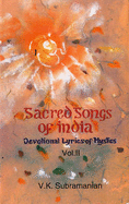 Sacred Songs of India: v. 6 - Subramanian, V. K. (Volume editor)