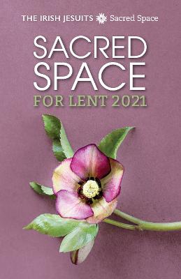 Sacred Space for Lent 2021 - Jesuits, The Irish