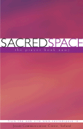 Sacred Space: The Prayer Book 2007 - Jesuit Communication Centre Ireland