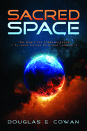 Sacred Space: The Quest for Transcendence in Science Fiction Film and Television