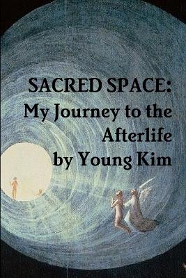 Sacred Space - Kim, Young