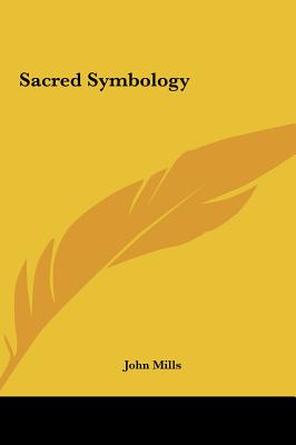 Sacred Symbology - Mills, John