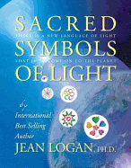 Sacred Symbols of Light: There Is a New Language of Light That Is to Come on to the Planet