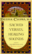 Sacred Verses, Healing Sounds - Chopra, Deepak, Dr., MD