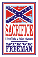 Sacrifice: A Novel of the War for Southern Independence