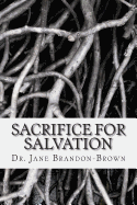 Sacrifice for Salvation: Three Days Will Change Eternity Forever, Was the Change Worth It? You Decide!