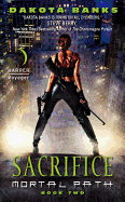 Sacrifice: Mortal Path Book Two