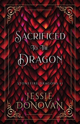 Sacrificed to the Dragon - Donovan, Jessie