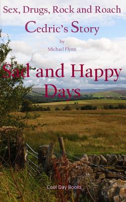 Sad and Happy Days - Flynn, Michael