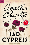 Sad Cypress: A Hercule Poirot Mystery: The Official Authorized Edition