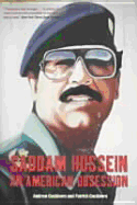 Saddam Hussein: An American Obsession