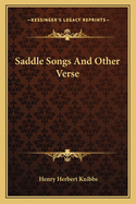 Saddle Songs And Other Verse